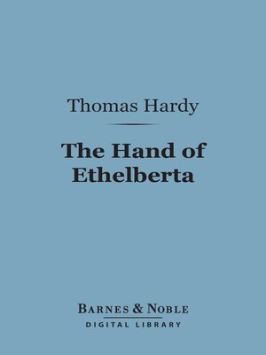 cover image of The Hand of Ethelberta (Barnes & Noble Digital Library)